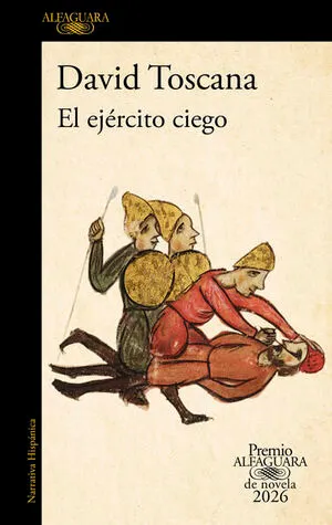 Portada de El ejercito ciego ( premio alfaguara de novela 2026 )