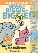 Portada de An elephant & piggie biggie! 3 new edition