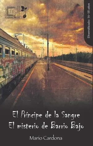 Portada de El príncipe de la sangre / el misterio de barrio bajo