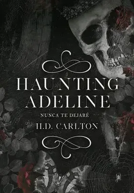 Portada de Haunting adeline 1: Nunca te dejaré