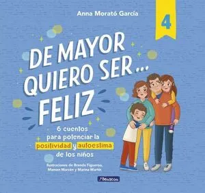 Portada de De mayor quiero ser... Feliz 4
