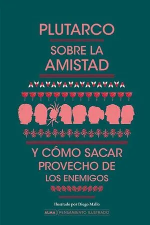 Portada de Sobre la amistad y como sacar provecho de los enemigos (pensamiento ilustrado)