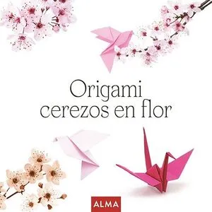 Portada de Origami cerezos en flor (col. Hobbies)