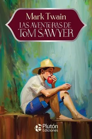 Portada de Las aventuras de tom sawyer - aniversario 15 años