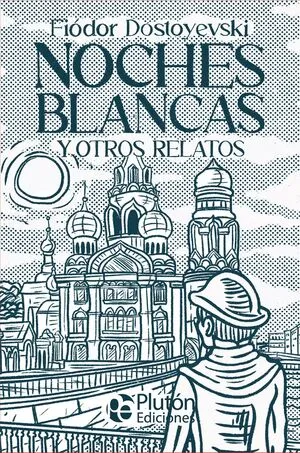 Portada de Clasicos ilustrados platino: Noches blancas y otros relatos