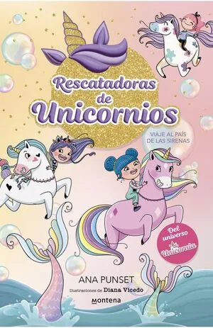 Portada de Rescatadoras de unicornios 1: Viaje al país de las sirenas