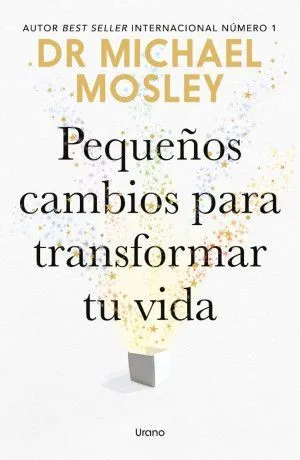 Portada de Pequeños cambios para transformar tu vida