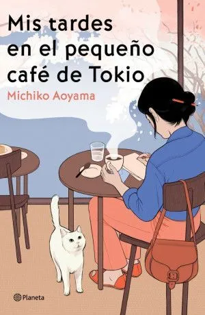 Portada de Mis tardes en el pequeño café de tokio