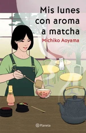 Portada de Mis lunes con aroma a matcha