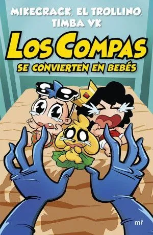 Portada de Los compas se convierten en bebes