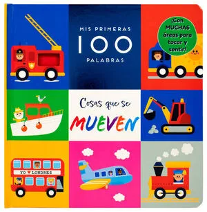 Portada de Libro infantil: Mis primeras 100 palabras - cosas que se mueven