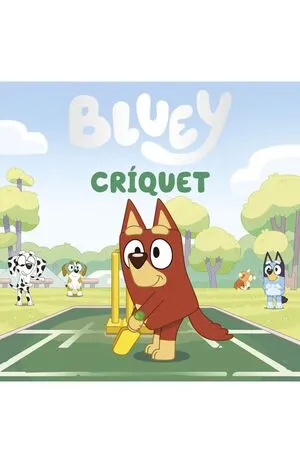 Portada de Bluey. Un cuento - criquet