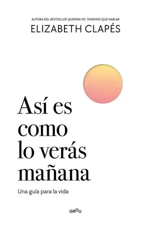 Portada de Asi es como lo veras mañana