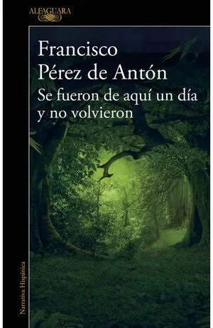 Portada de Se fueron de aqui un dia y no volvieron