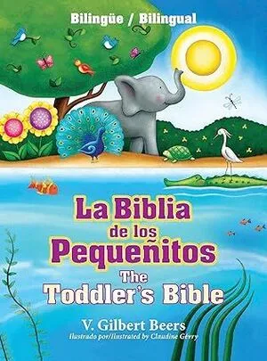 Portada de La biblia de los pequeñitos / the toddler's bible (bilingue)