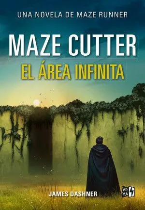 Portada de Maze cutter el area infiinita: Una novela de maze runner