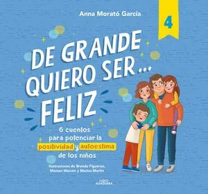 Portada de De grande quiero ser... Feliz 4