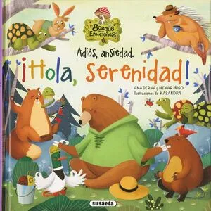 Portada de Adiós, ansiedad. ¡Hola, serenidad! S2113009