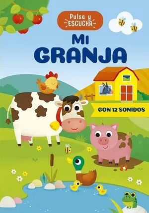 Portada de Pulsa y escucha: Mi granja