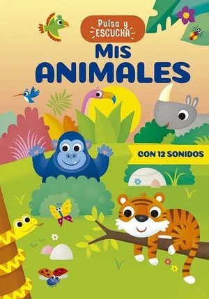 Portada de Pulsa y escucha: Mis animales