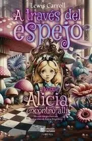 Portada de A través del espejo y lo que alicia encontró allí