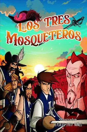 Portada de Clasicos para niños los tres mosqueteros ( ilustrado)
