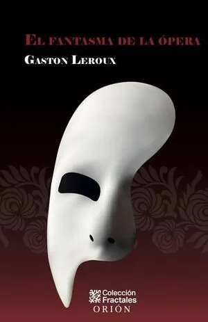 Portada de El fantasma de la ópera tapa dura edicion bolsillo