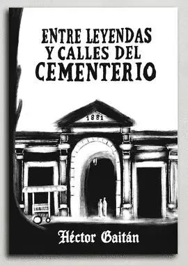 Portada de Entre leyendas y calles del cementerio