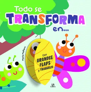 Portada de Todo se transforma en...
