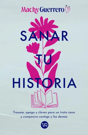 Portada de Sanar tu historia