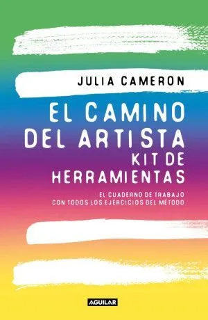 Portada de El camino del artista: Kit de herramientas. El cuaderno de trabajo con todos los ejercicios del método
