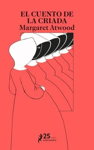 Portada de El cuento de la criada ( edición 25 años salamandra)