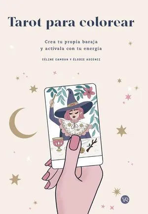 Portada de Tarot para colorear. Crea tu propia baraja y actívala con tu energía